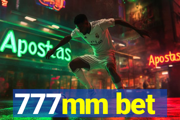 777mm bet